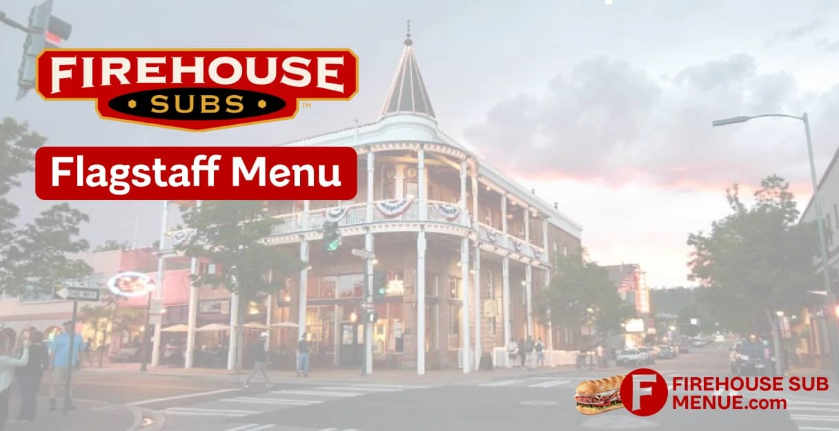 Firehouse Subs Flagstaff Menu